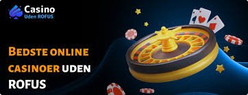 Bedste Online Casino Uden ROFUS Din Guide til Sjov og Spilleleg Bedste Online Casino Uden ROFUS Din Guide til Sjov og Spilleleg
